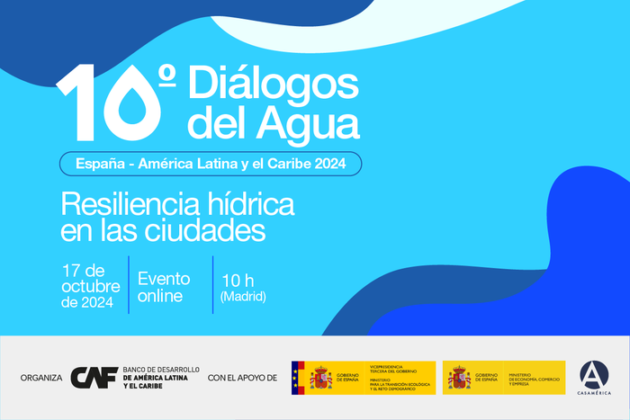 10° DIALOGOS DEL AGUA - RESILIENCIA HIDRICA EN LAS CIUDADES