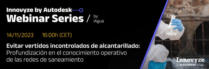 Webinar 14/11: Evitar vertidos incontrolados de alcantarillado: Profundización en el conocimiento operativo de las redes de saneamiento