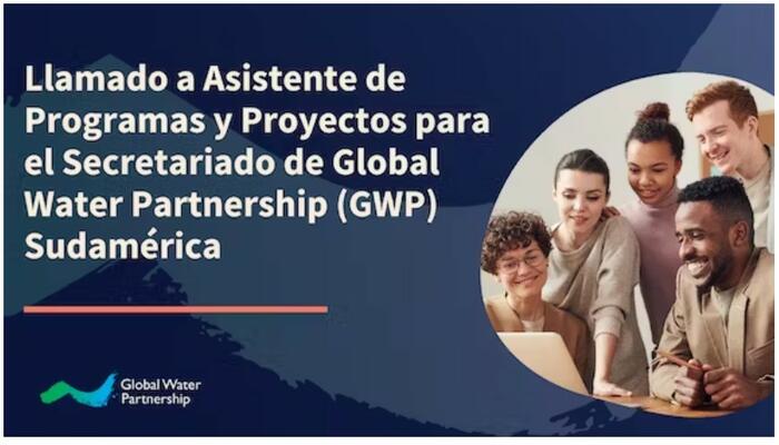 Llamado a Asistente de Programas y Proyectos para el Secretariado de Global Water Partnership (GWP) Sudamérica